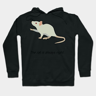 The rat is always right. Hoodie